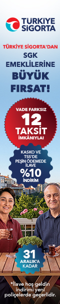 Türkiye Sigorta SGK Emeklilerine özel kampanya