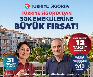 Türkiye Sigorta SGK Emeklilerine Büyük Fırsat kampanyası