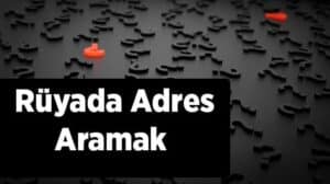 Rüyada adres aramak, hayatınızda yeni yollar keşfetmenin sembolüdür. Anlamı ve