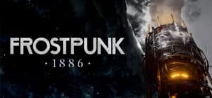Discover Frostpunk 1886, a revamped classic by 11 bit studios,