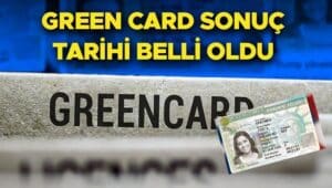 2025 Yeşil Kart Çekilişi sonuçları ve açıklama tarihi hakkında bilgi