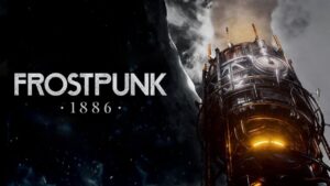 Explore Frostpunk 1886: A captivating new chapter in a beloved