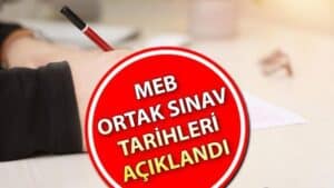 MEB 2024-2025 eğitim yılı ikinci dönem ortak sınav takvimi ile