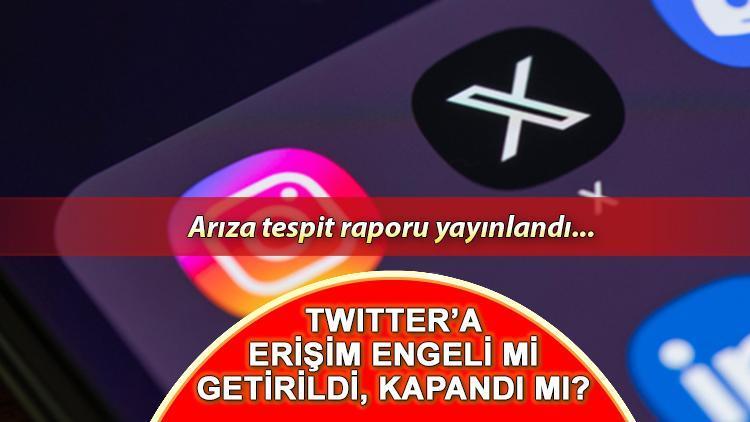 Twitter X Erişim Sorunu ve Gelişmeler