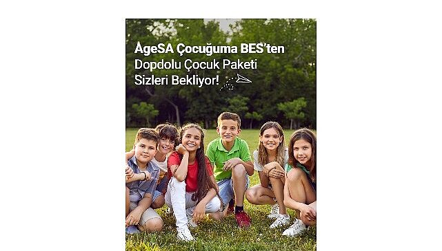 AgeSA’dan Çocuklar İçin Avantajlı BES Planı