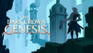 Embark on a thrilling journey with The Dark Crown: Genesis,