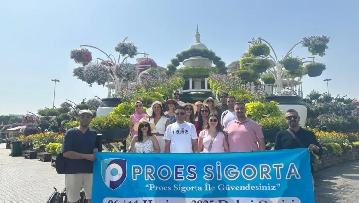 Proes Sigorta’dan Unutulmaz Dubai Gezisi