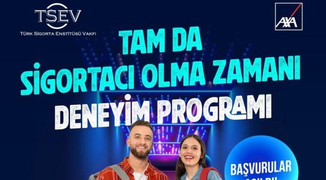 Sigorta Sektörüne Genç Yetenekler: “Tam da Sigortacı Olma Zamanı” Deneyim Programı