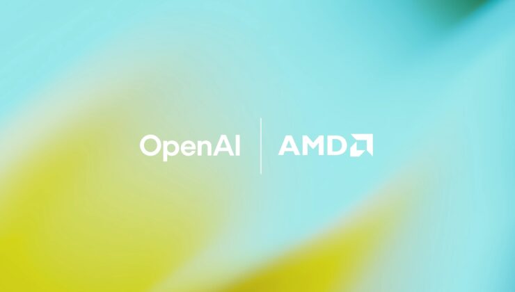 AMD ve OpenAI’den Yapay Zeka İçin Dev İş Birliği