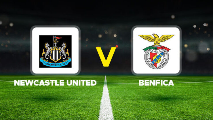 Newcastle United – Benfica Maçı Ne Zaman, Saat Kaçta ve Hangi Kanalda?