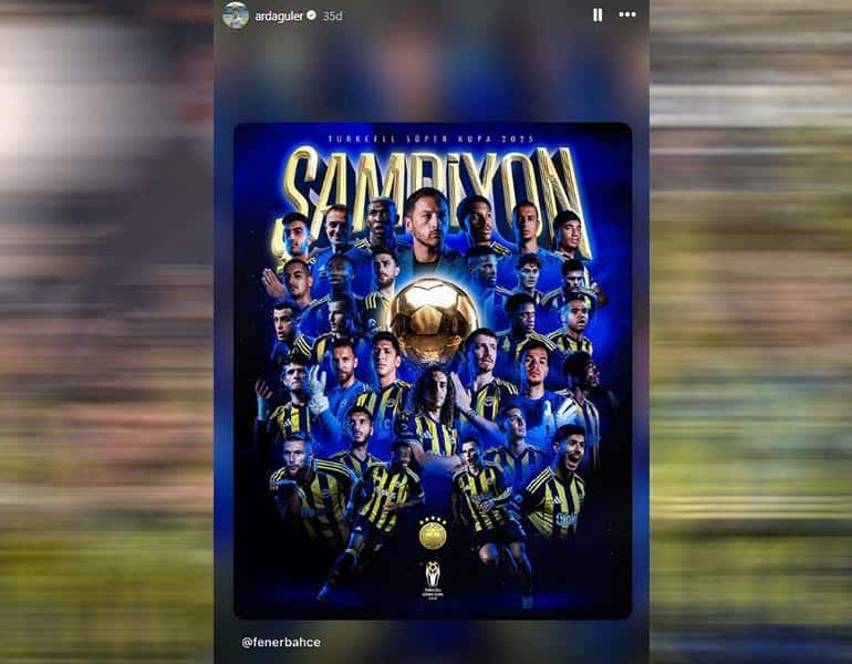 Arda Güler'den Fenerbahçe'nin Süper Kupa Zaferine Destek Paylaşımı