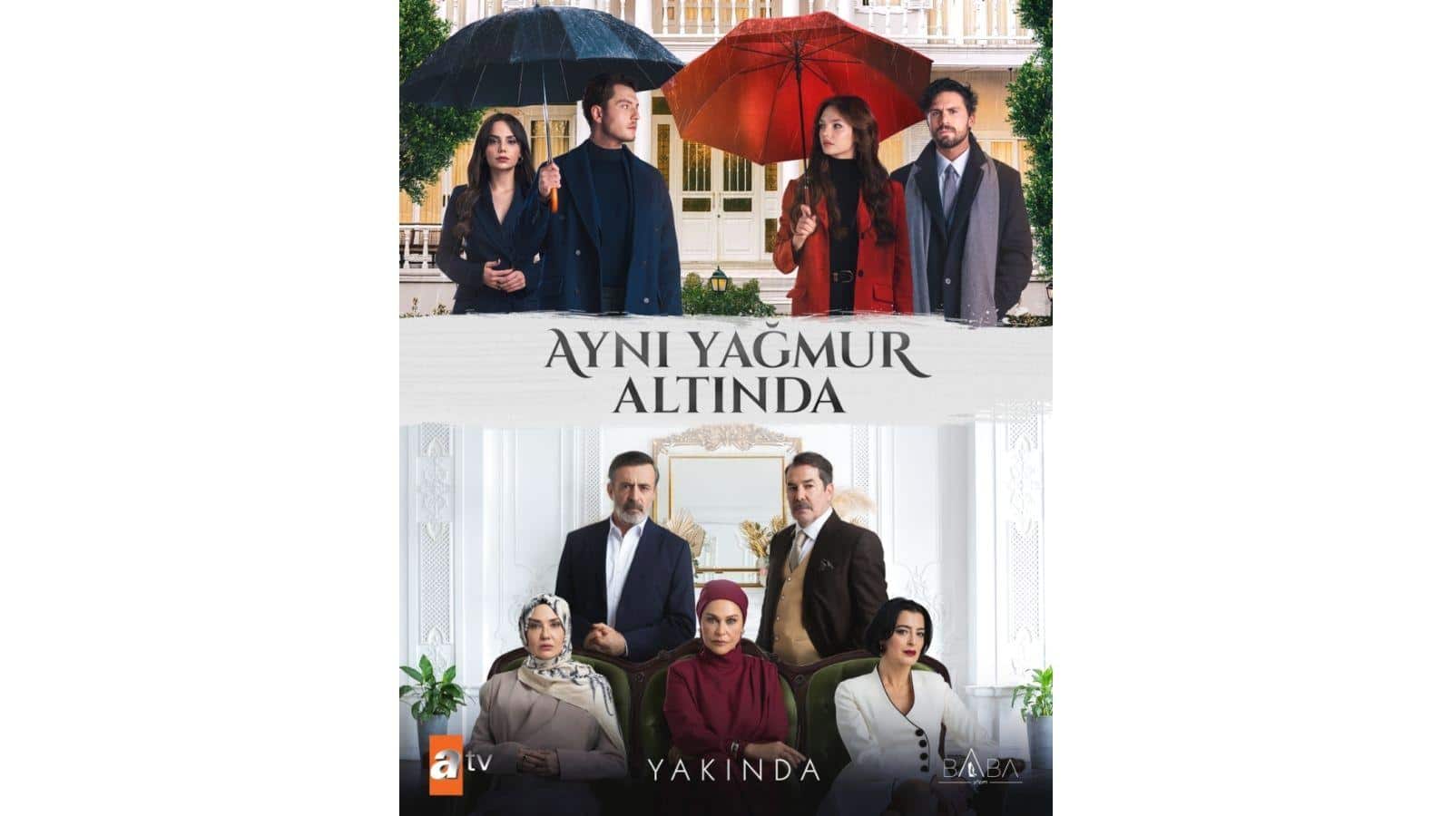 atv Ekranlarında Yayına Hazırlanan Aynı Yağmur Altında