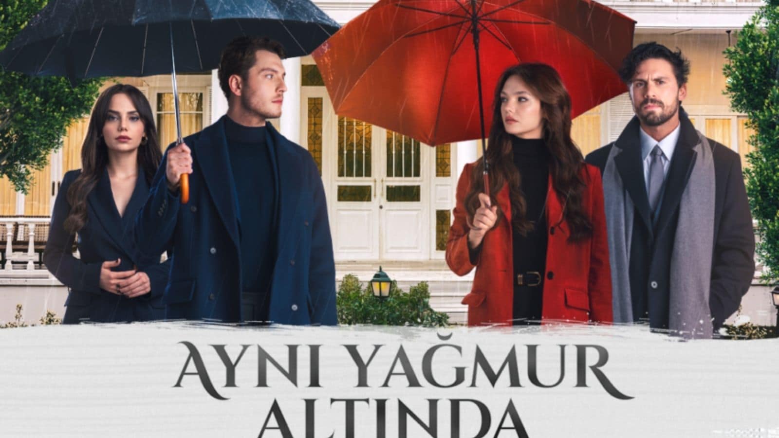 Aynı Yağmur Altında Dizisinin Afişi Paylaşıldı