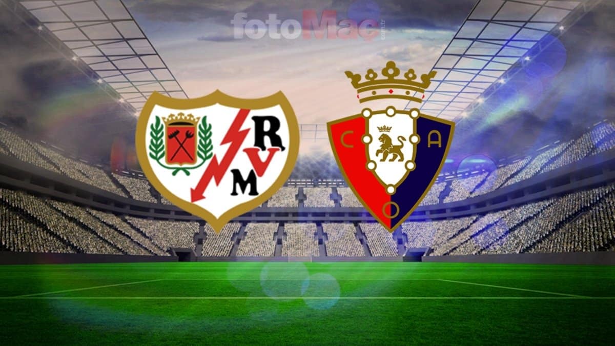 Rayo Vallecano Osasuna maçı hangi kanalda ve saat kaçta oynanacak?