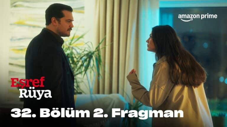Eşref Rüya 2. Sezon 32. Bölüm 2. Fragmanı | Prime Video Türkiye