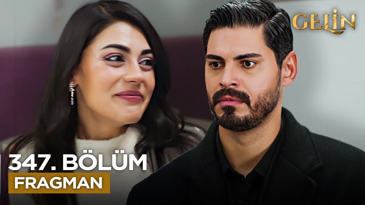 Gelin Dizisi 3. Sezon 347. Bölüm Fragmanı Yayınlandı