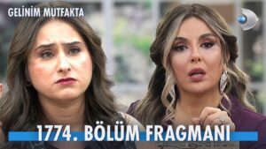 Gelinim Mutfakta 1774. bölüm fragmanı yayında! Yeni bölümde yaşanacak heyecan