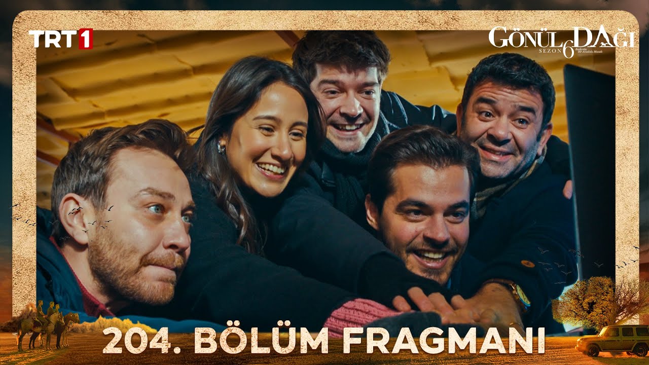 Gönül Dağı 204. Bölüm Fragmanı Yayınlandı