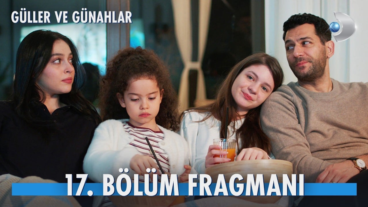 Güller ve Günahlar 17. Bölüm Fragmanı Yayınlandı