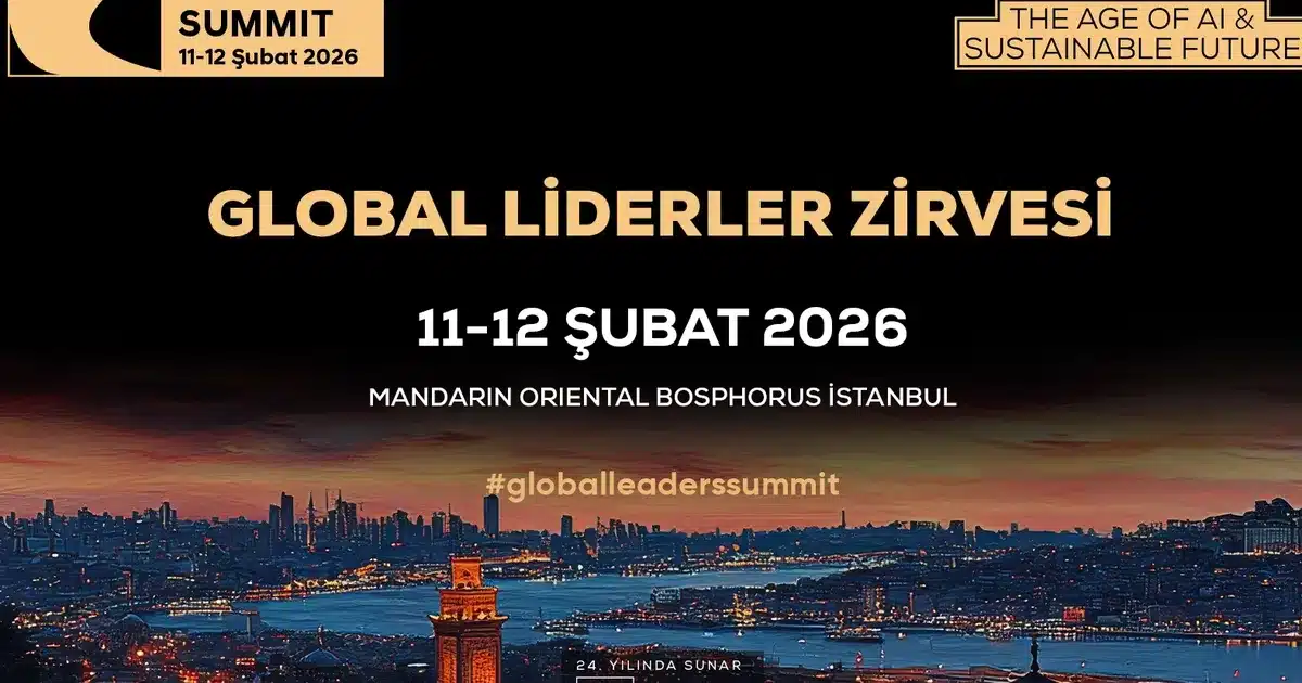İş Dünyasının Önde Gelen Liderleri İstanbul’da Bir Araya Geliyor