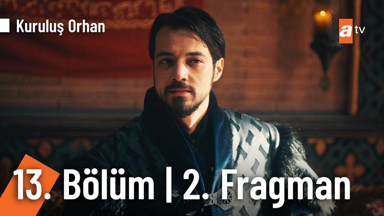Kuruluş Orhan 13. Bölüm 2. Fragman Yayınlandı