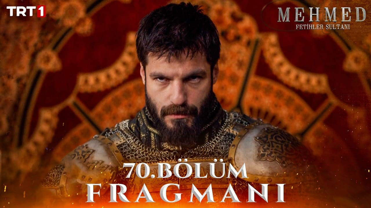 Mehmed Fetihler Sultanı 70. Bölüm Fragmanı
