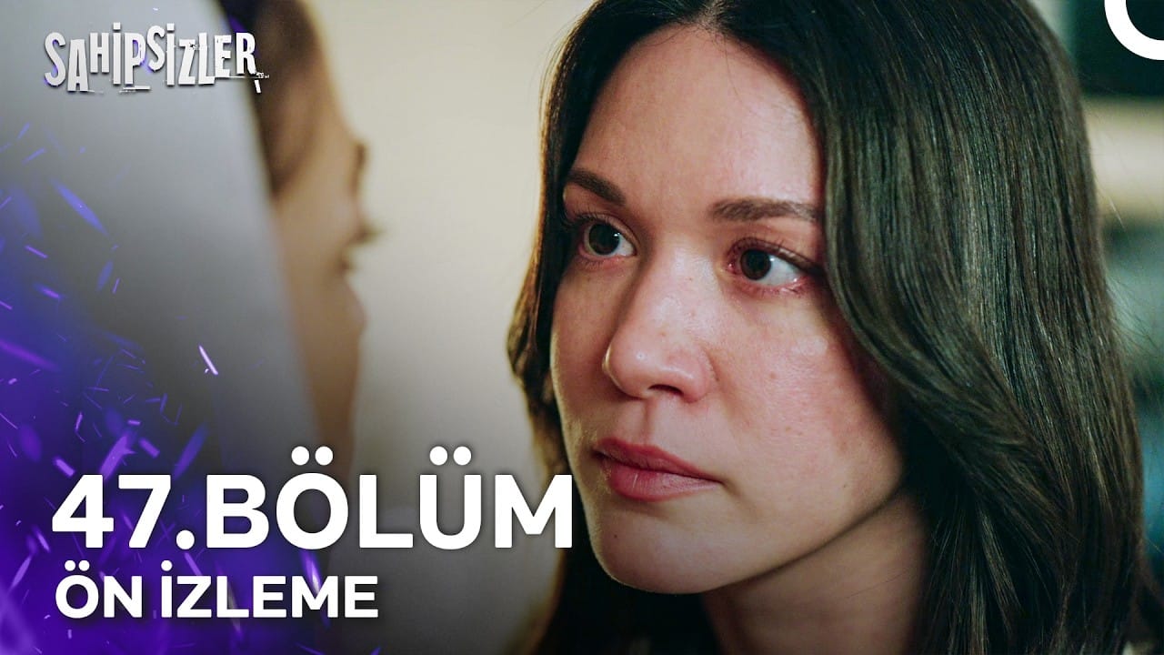 Sahipsizler 47. Bölüm Ön İzleme Yayınlandı