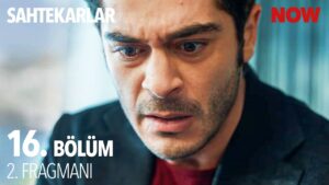 Sahtekarlar 16. Bölüm 2. fragmanı yayınlandı! Yeni bölümde yaşanacak sürpriz