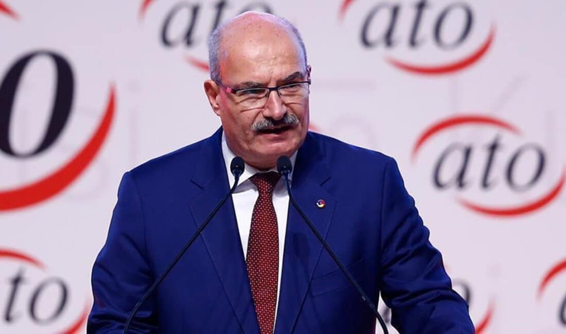 ATO Başkanı Baran, 2025’te yüzde 3,6’lık büyüme oranının Türkiye ekonomisinin
