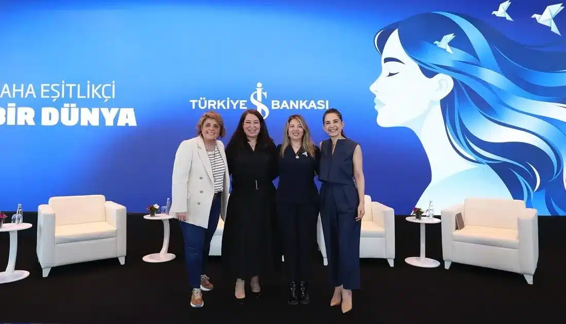 Türkiye İş Bankası’nın düzenlediği panelde, kadınların toplumsal dönüşümdeki rolü ve