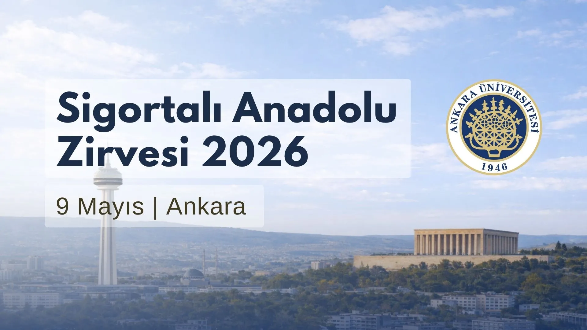 Sigortalı Anadolu Zirvesi 2026 İçin Kayıtlar Başladı