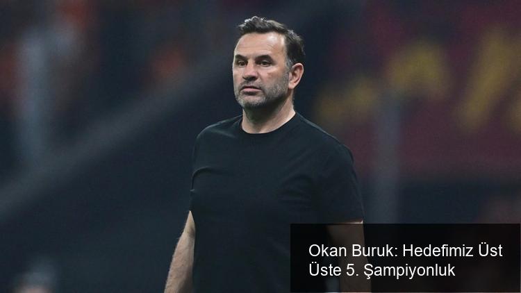 Okan Buruk: Hedefimiz Üst Üste 5. Şampiyonluk