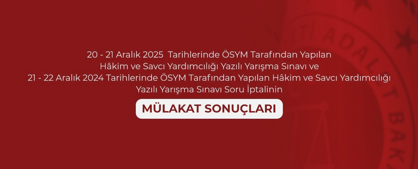 Hakim ve Savcı Yardımcılığı mülakat sonuçları ve sorgulama bilgileri 4 Hakim ve Savcı Yardımcılığı mülakat sonuçları