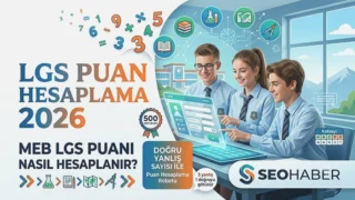 2026 LGS Puan Hesaplama ve Net Bilgisi