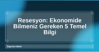 Resesyon: Ekonomide Bilmeniz Gereken 5 Temel Bilgi