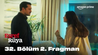 Eşref Rüya 2. Sezon 32. Bölüm 2. Fragmanı | Prime Video Türkiye