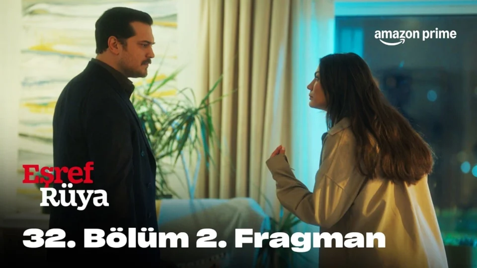 Eşref Rüya 2. Sezon 32. Bölüm 2. Fragmanı | Prime Video Türkiye
