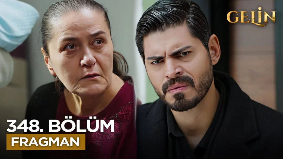 Gelin Dizisi 3. Sezon 348. Bölüm Fragmanı Yayınlandı