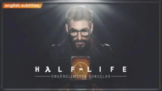 Half-Life Evrenini Anlatan Video İçeriği ve Katkı Sağlayanlar