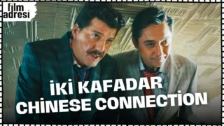 İki Kafadar: Chinese Connection | Türk Komedi Filmi