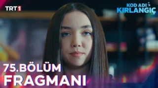 Kod Adı Kırlangıç 75. Bölüm Fragmanı Yayınlandı