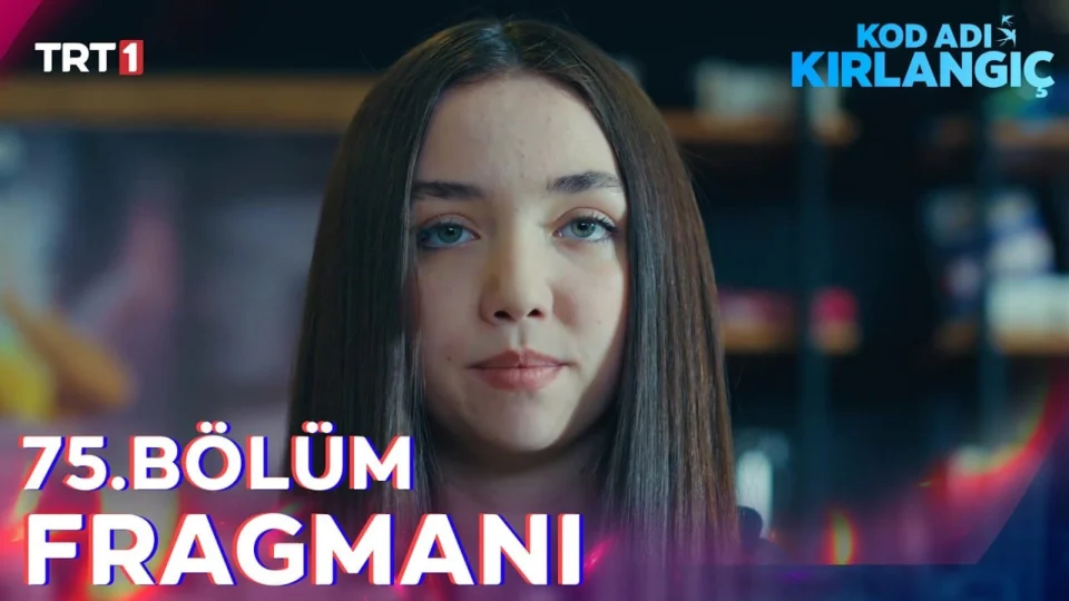 Kod Adı Kırlangıç 75. Bölüm Fragmanı Yayınlandı