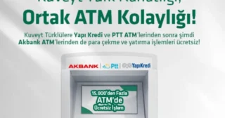 Kuveyt Türk ATM Ağı Akbank ve Yapı Kredi İş Birliğiyle Genişliyor