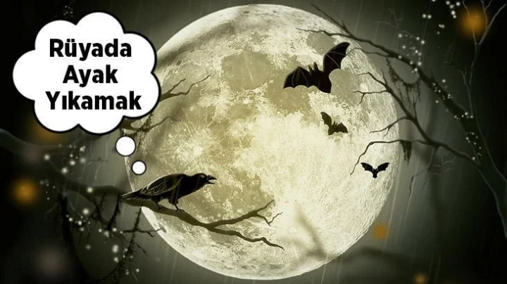 Rüyada Ayak Yıkamak ve Anlamları