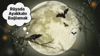 Rüyada ayakkabı bağlamak ne anlama gelir?