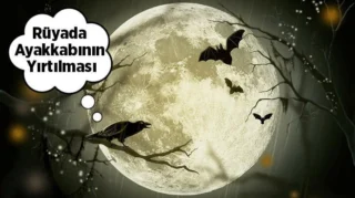 Rüyada Ayakkabı Yırtılması Ne Anlama Gelir?
