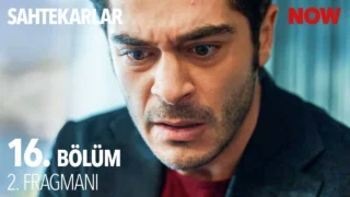 Sahtekarlar 16. Bölüm 2. Fragmanı Yayınlandı